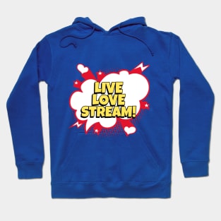 Live streamer loving streaming Hoodie